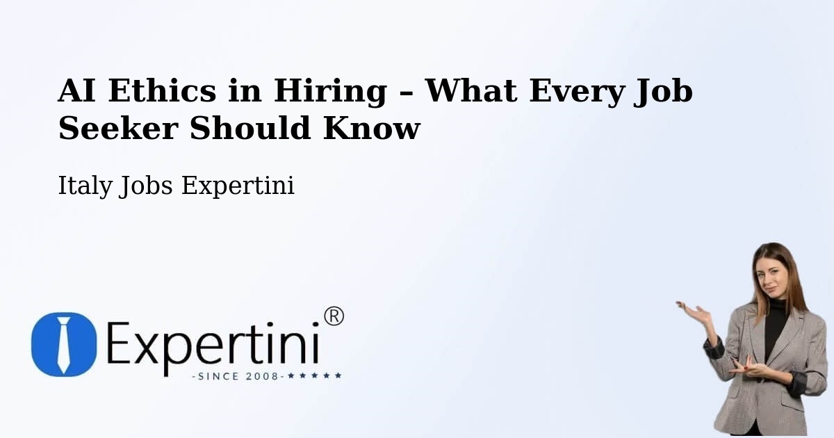 AI Ethics in Recruitment & Hiring – Certaldo - Certaldo, Italy Jobs Expertini