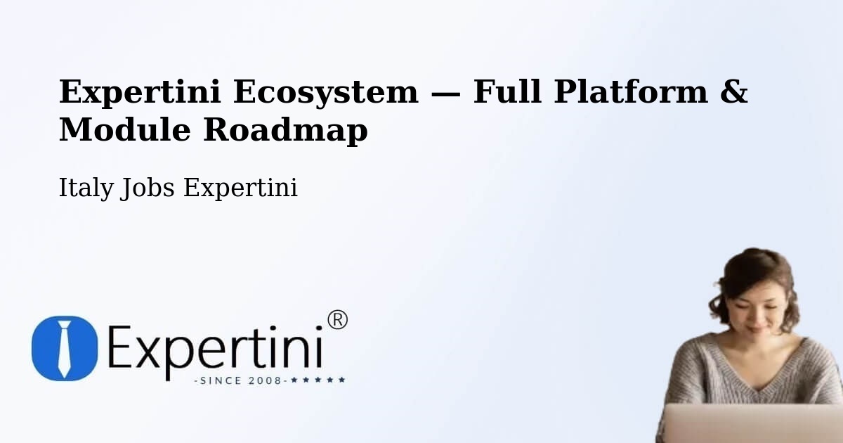 Expertini Ecosystem — Full Platform & Module Roadmap – Certaldo